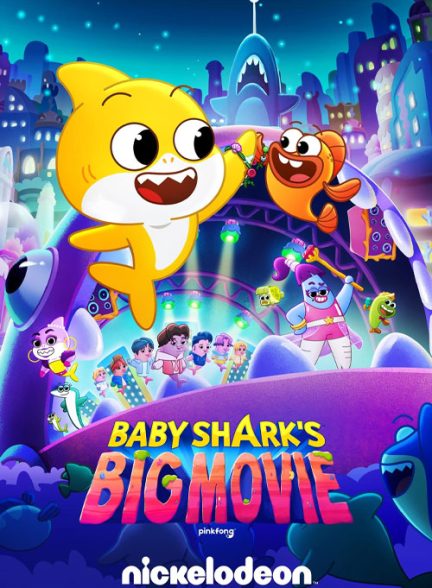 دانلود انیمیشن بزرگ بچه کوسه! – Baby Sharks Big Movie 2023
